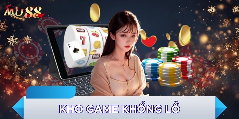 Kho game khổng lồ